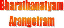 Bharathanatyam
Arangetram